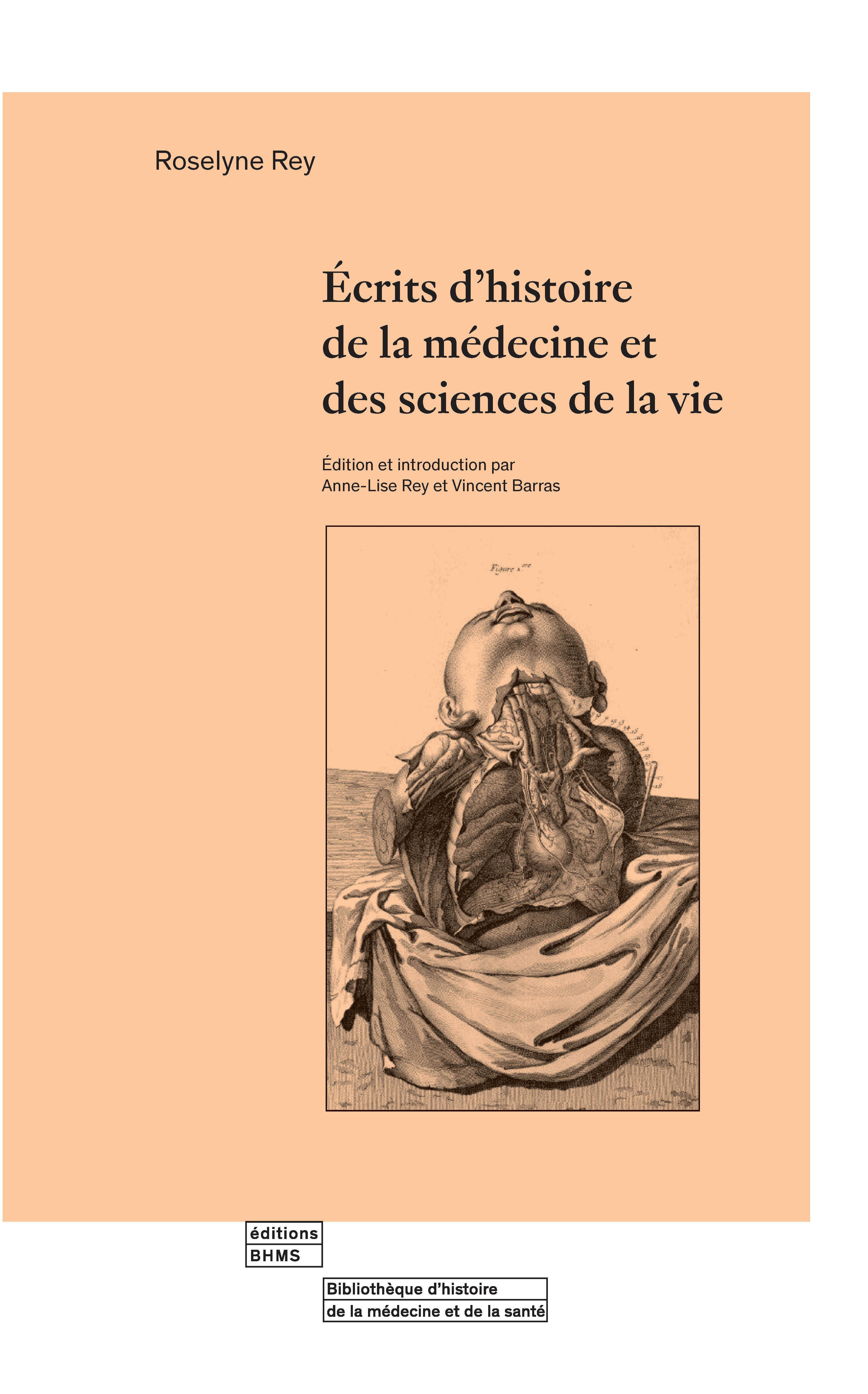 ECRITS D´HISTOIRE DE LA MEDECINE ET DES SCIENCES DE LA VIE