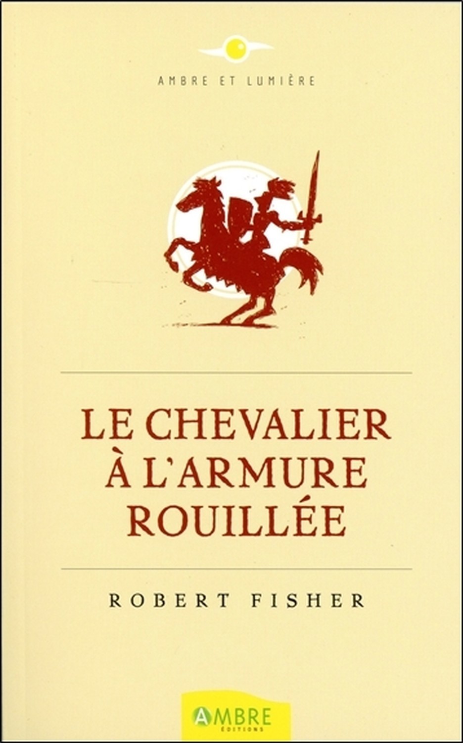 CHEVALIER A L´ ARMURE ROUILLEE - POCHE - ED.2016