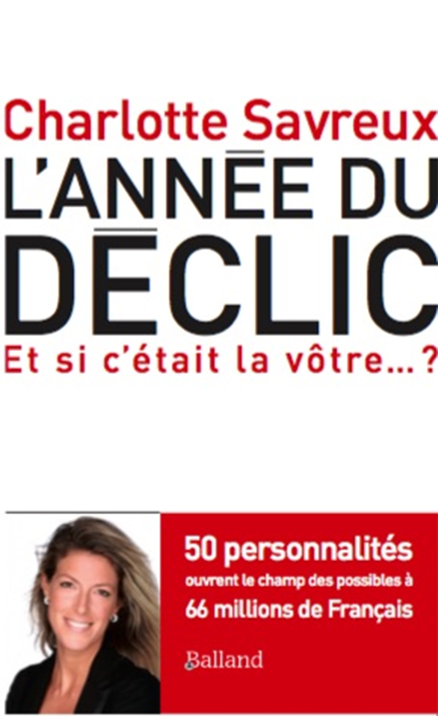 ANNEE DU DECLIC (L´)