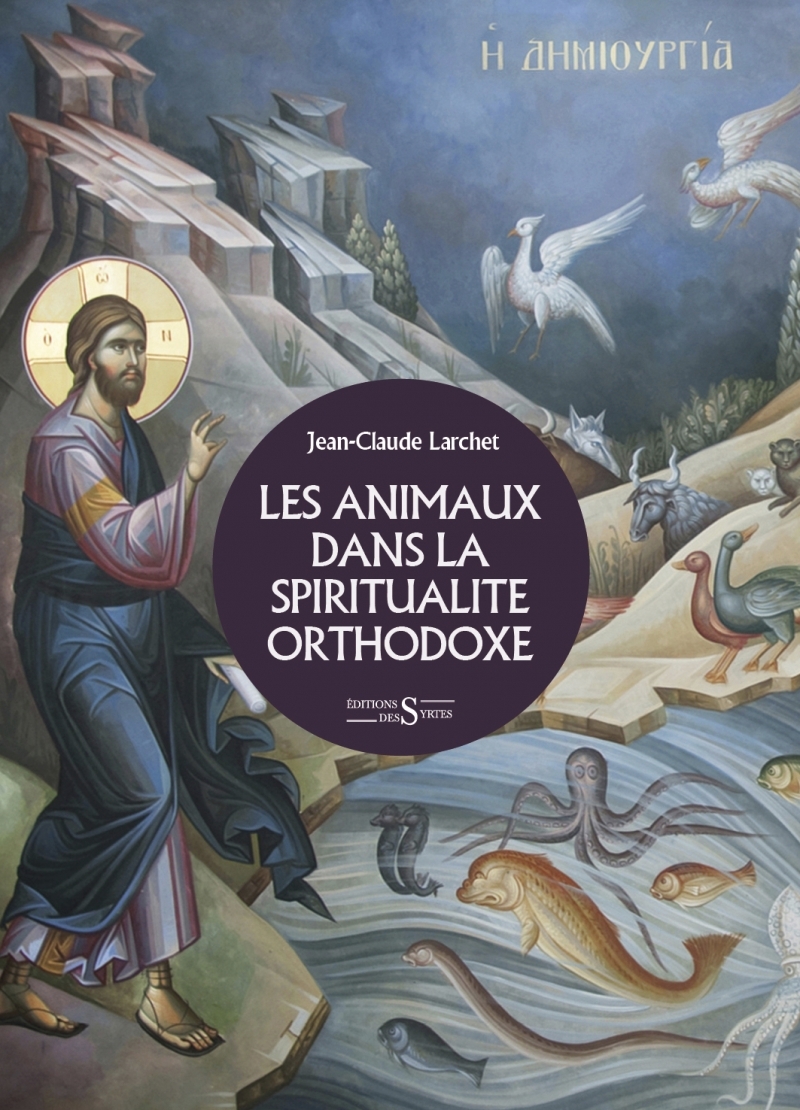 ANIMAUX DANS LA SPIRITUALITE ORTHODOXE