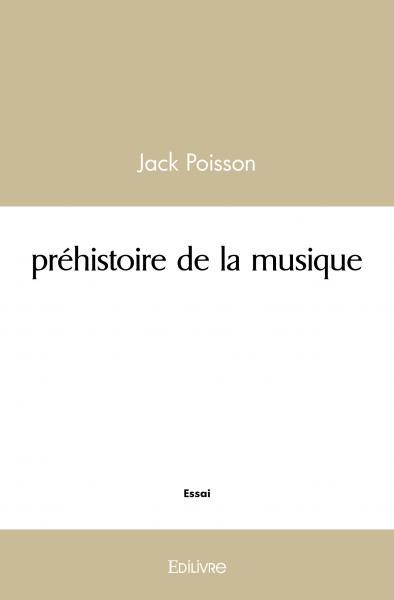 PREHISTOIRE DE LA MUSIQUE
