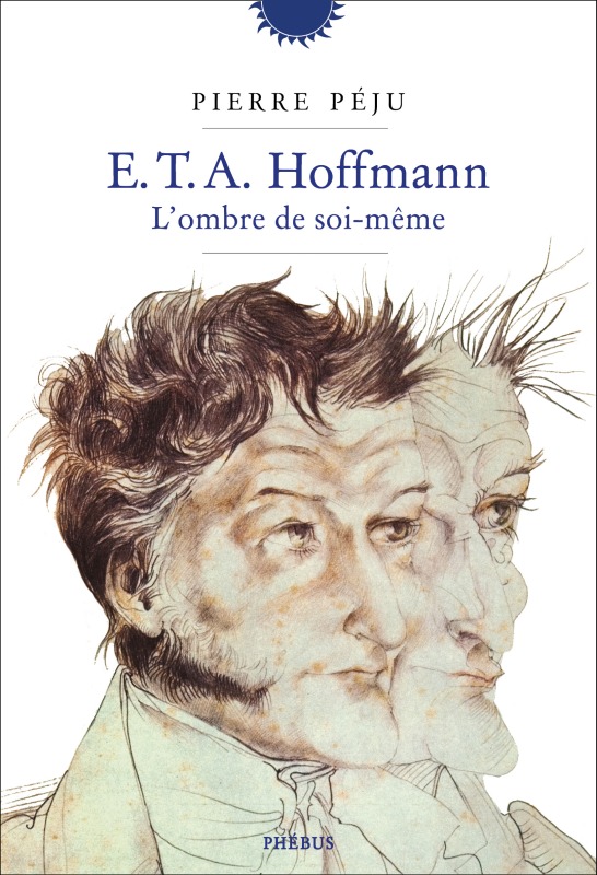 E. T. A. HOFFMANN, L´OMBRE DE SOI MEME
