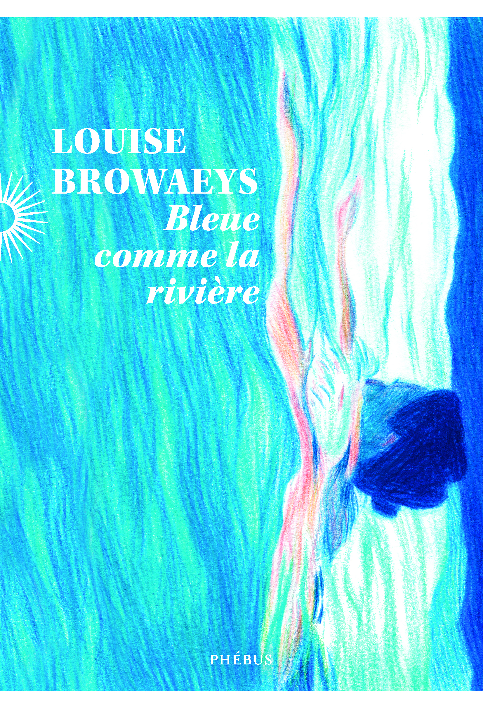 BLEUE COMME LA RIVIERE