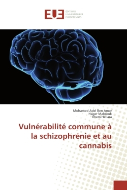 VULNERABILITE COMMUNE A LA SCHIZOPHRENIE ET AU CANNABIS