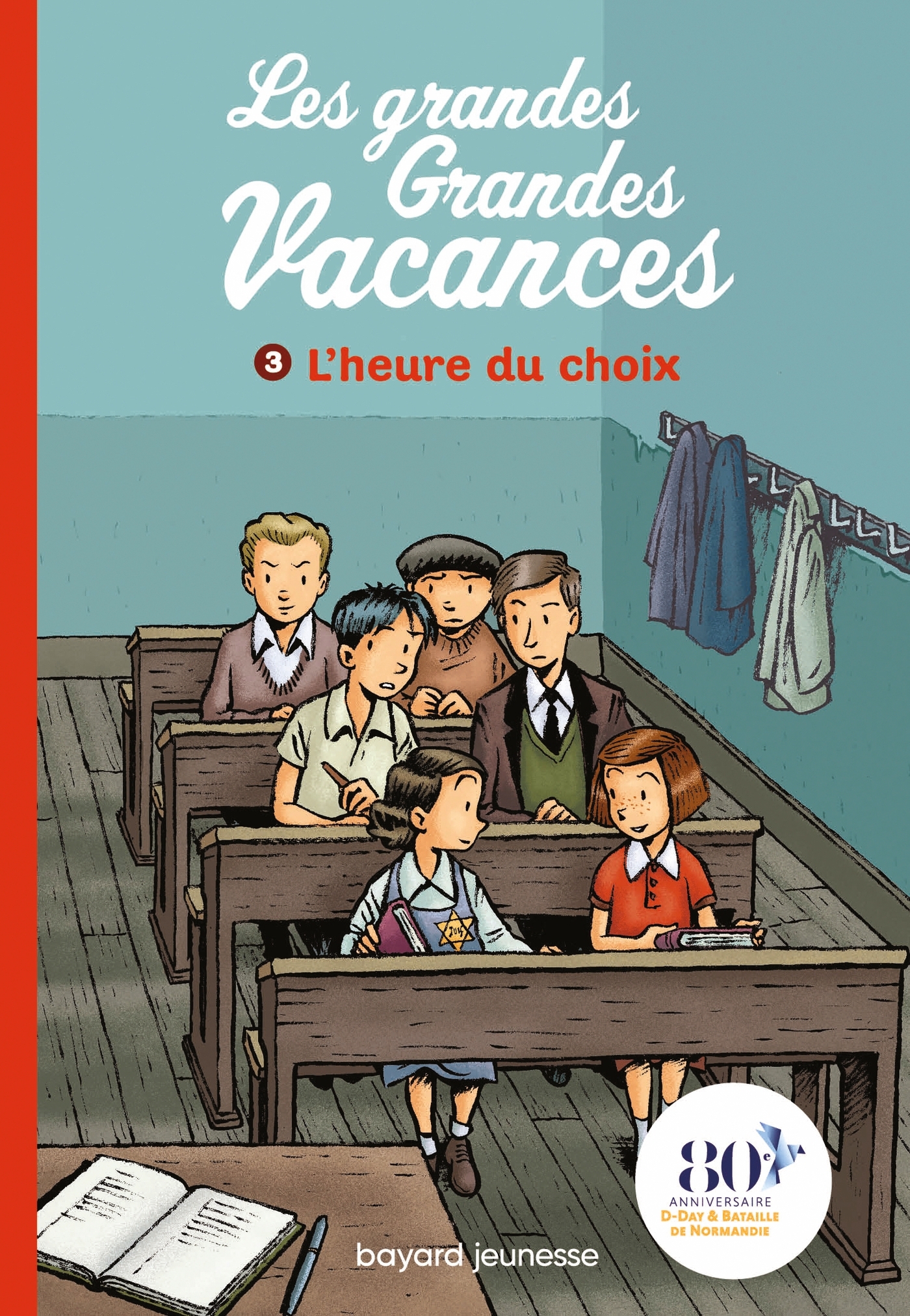 GRANDES GRANDES VACANCES, TOME 03 - L´HEURE DU CHOIX