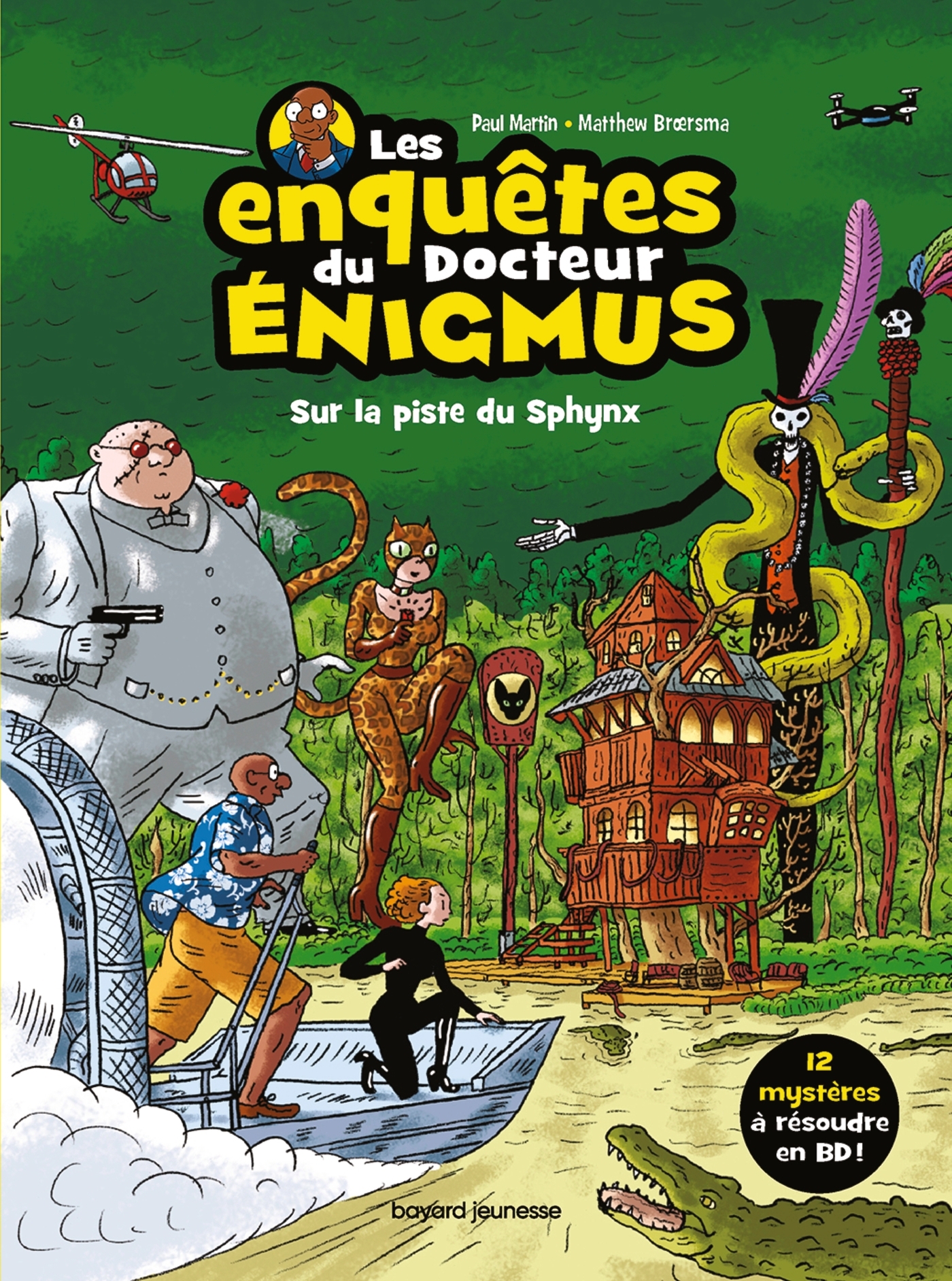 LES ENQUETES DU DOCTEUR ENIGMUS, TOME 02 - SUR LA PISTE DU SPHYNX