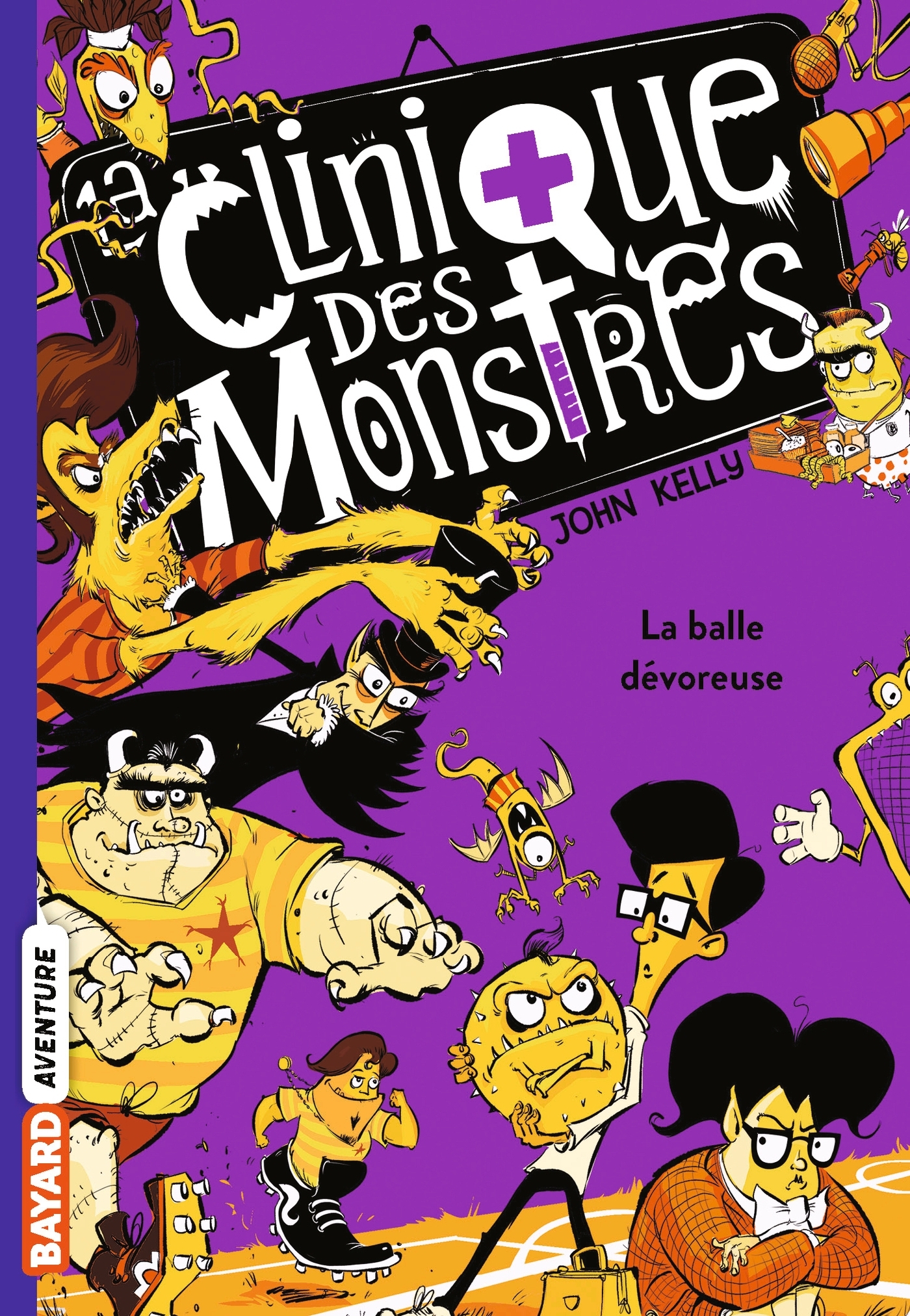 CLINIQUE DES MONSTRES, TOME 04 - LA BALLE DEVOREUSE