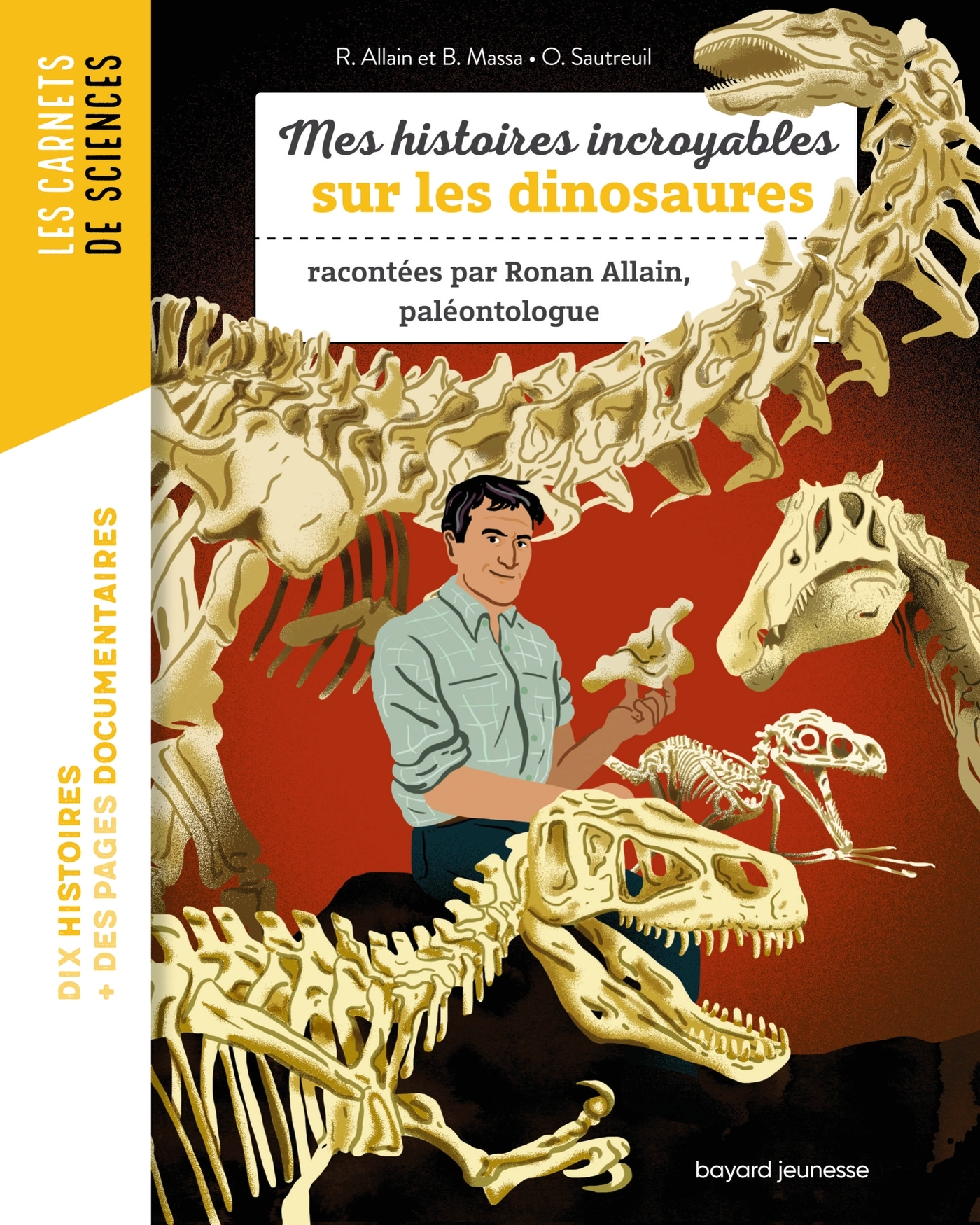 MES HISTOIRES INCROYABLES SUR LES DINOSAURES