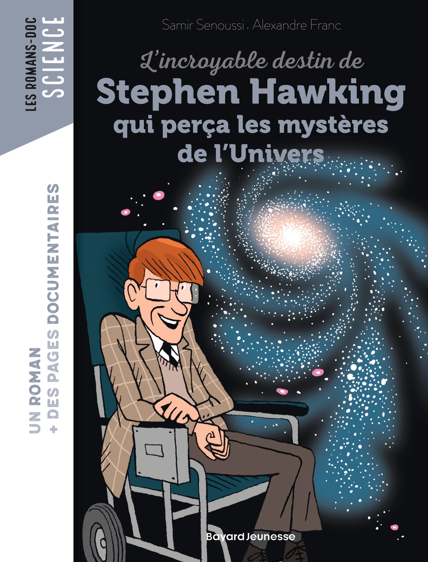 L´INCROYABLE DESTIN DE STEPHEN HAWKING QUI PERCA LES MYSTERES DE L´UNIVERS