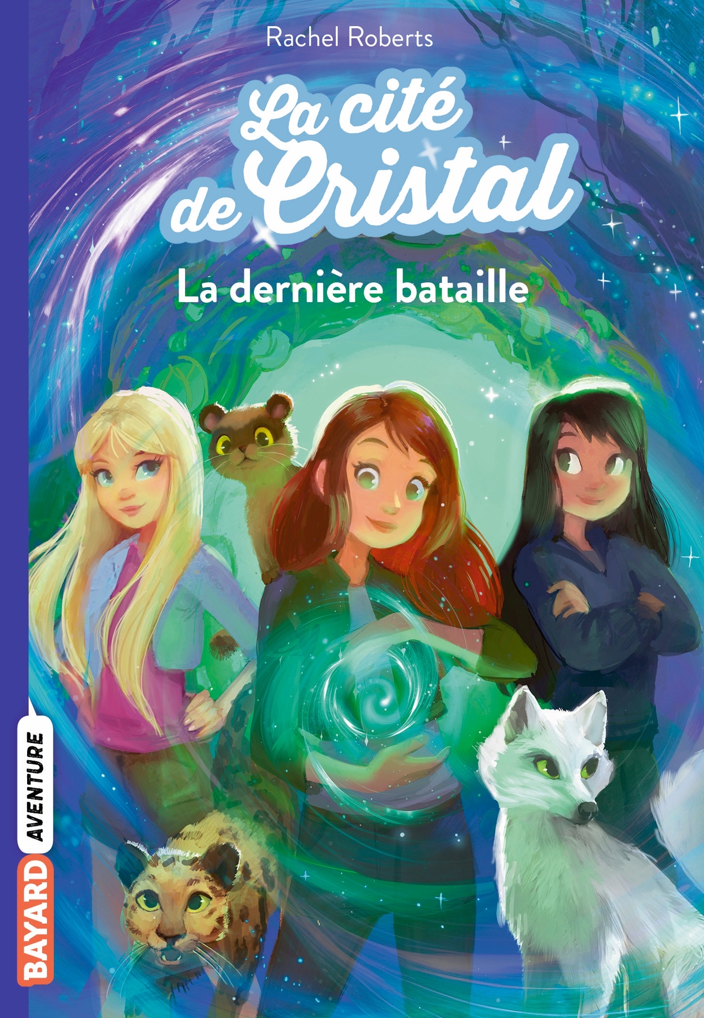 CITE DE CRISTAL, TOME 05 - LA DERNIERE BATAILLE