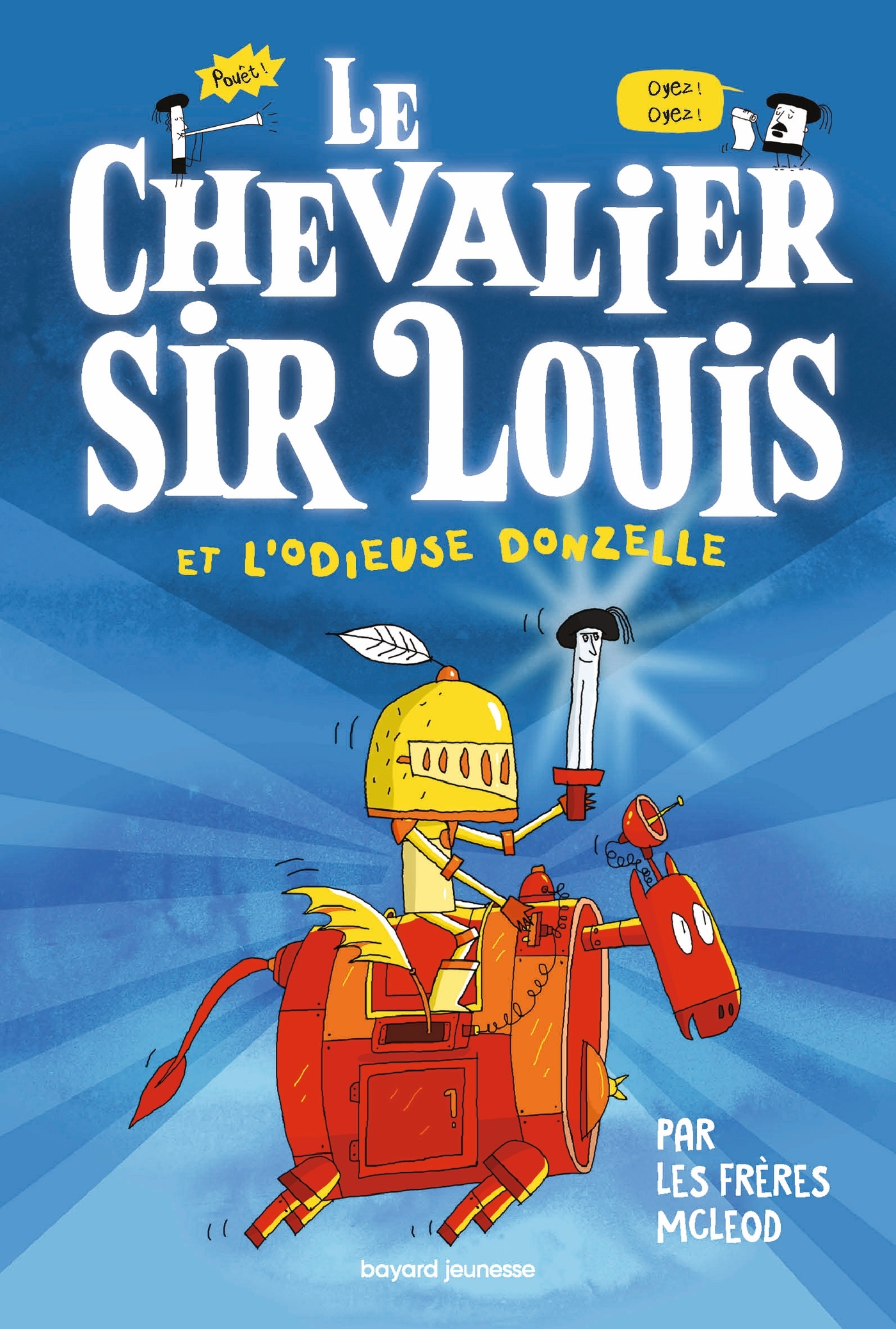 CHEVALIER SIR LOUIS, TOME 01 - LE CHEVALIER SIR LOUIS ET L´ODIEUSE DONZELLE