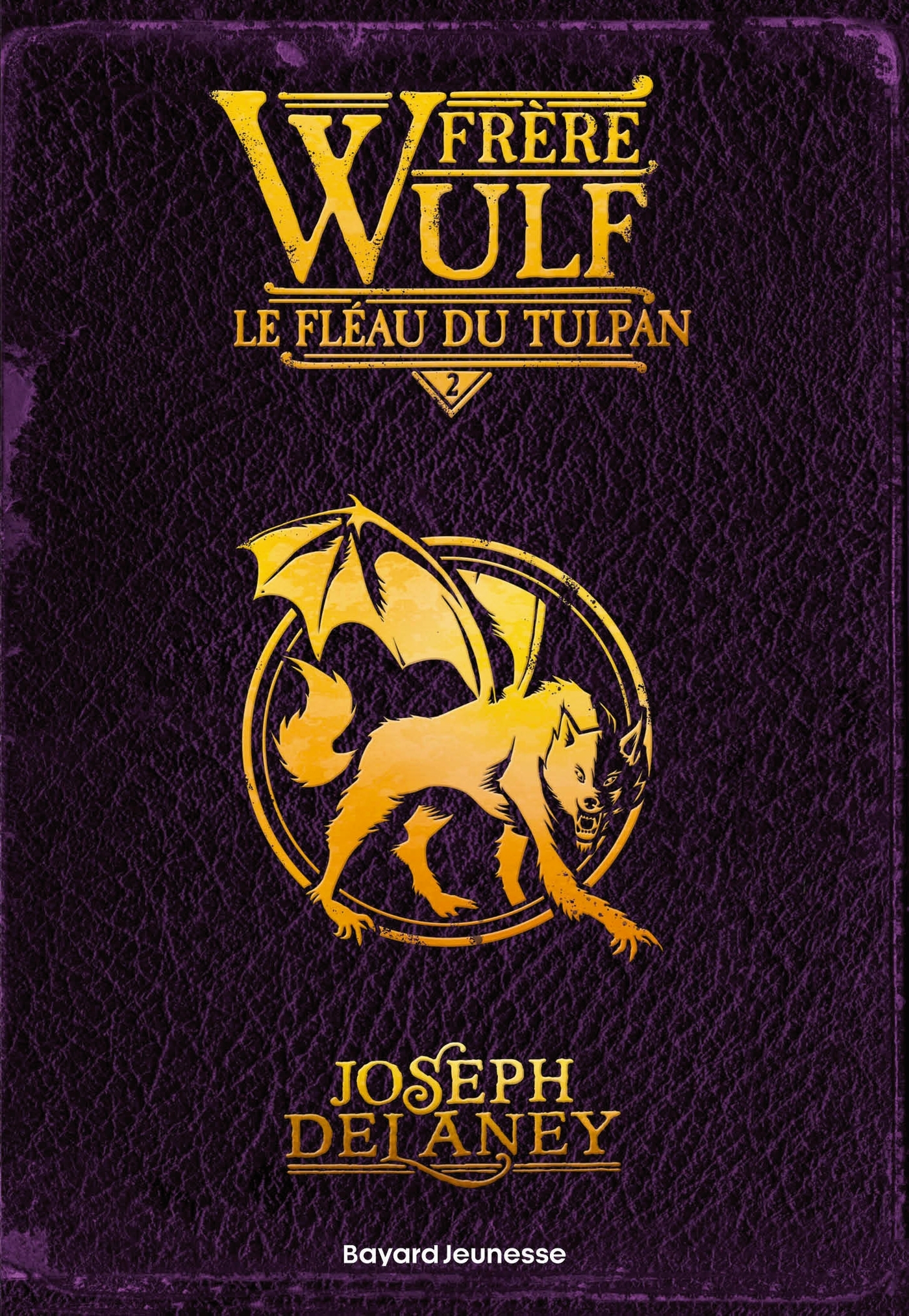 FRERE WULF, TOME 02 - LE FLEAU DU TULPAN