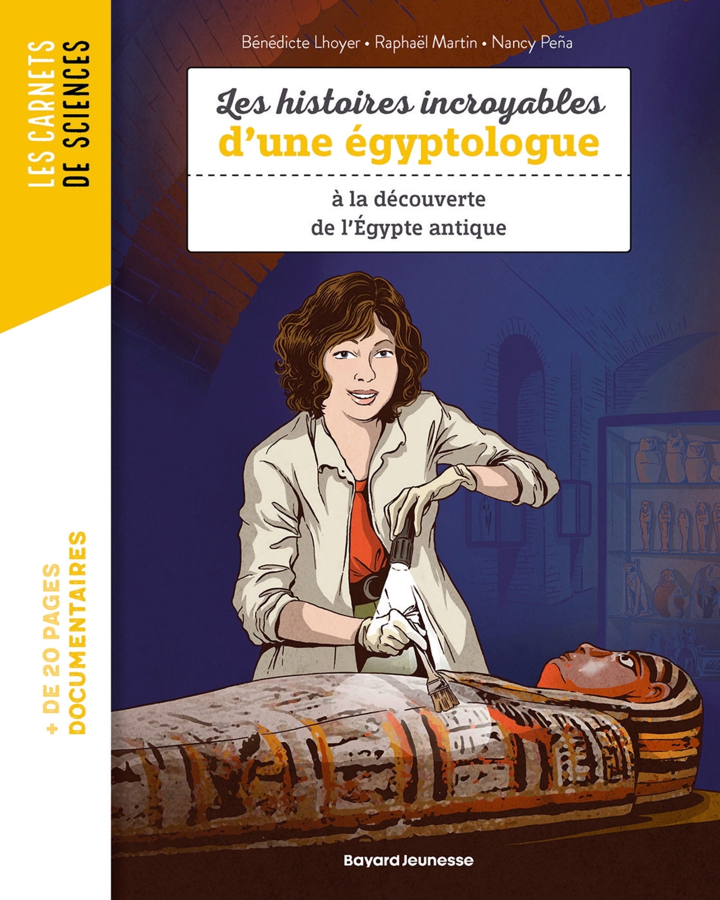 CARNET DE SCIENCE MES HISTOIRES INCROYABLES SUR L´EGYPTOLOGIE