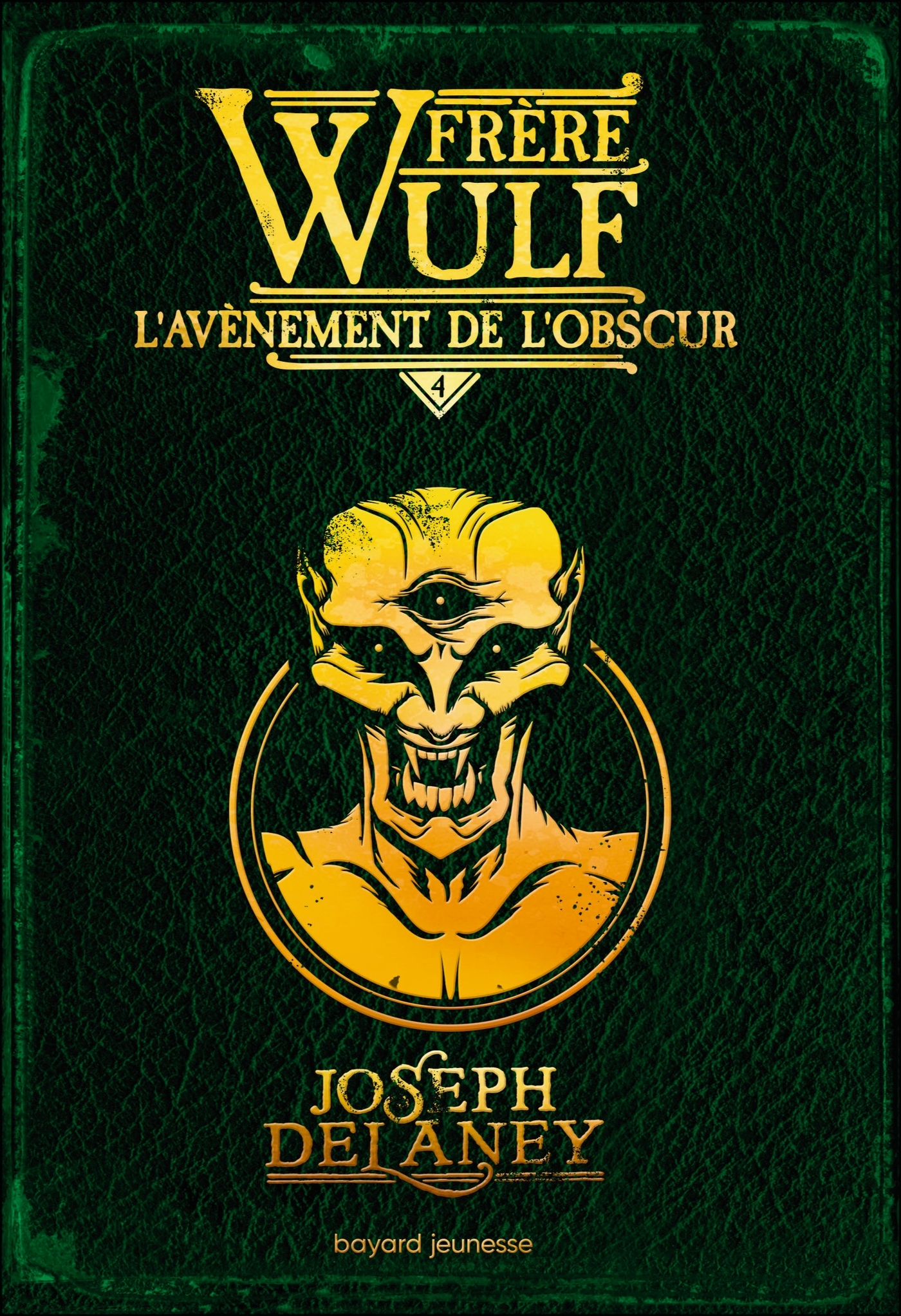 FRERE WULF, TOME 04 - L´AVENEMENT DE L´OBSCUR