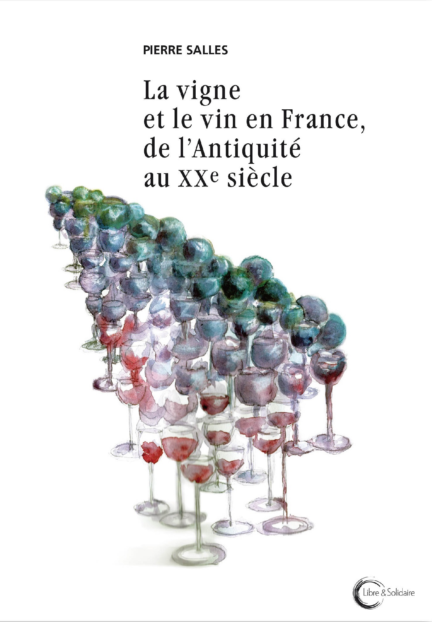 PETITE HISTOIRE DE LA VIGNE ET DU VIN EN FRANCE