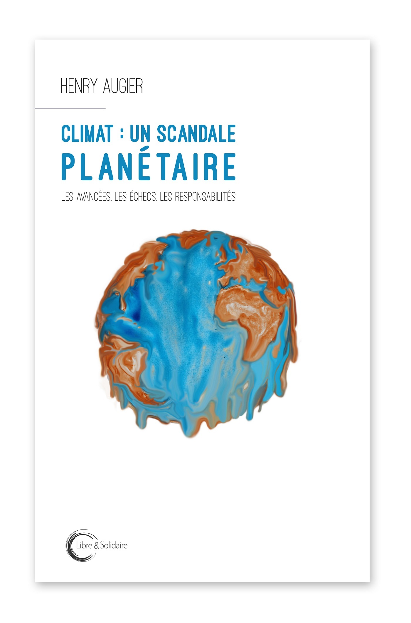 CLIMAT : UN SCANDALE PLANETAIRE