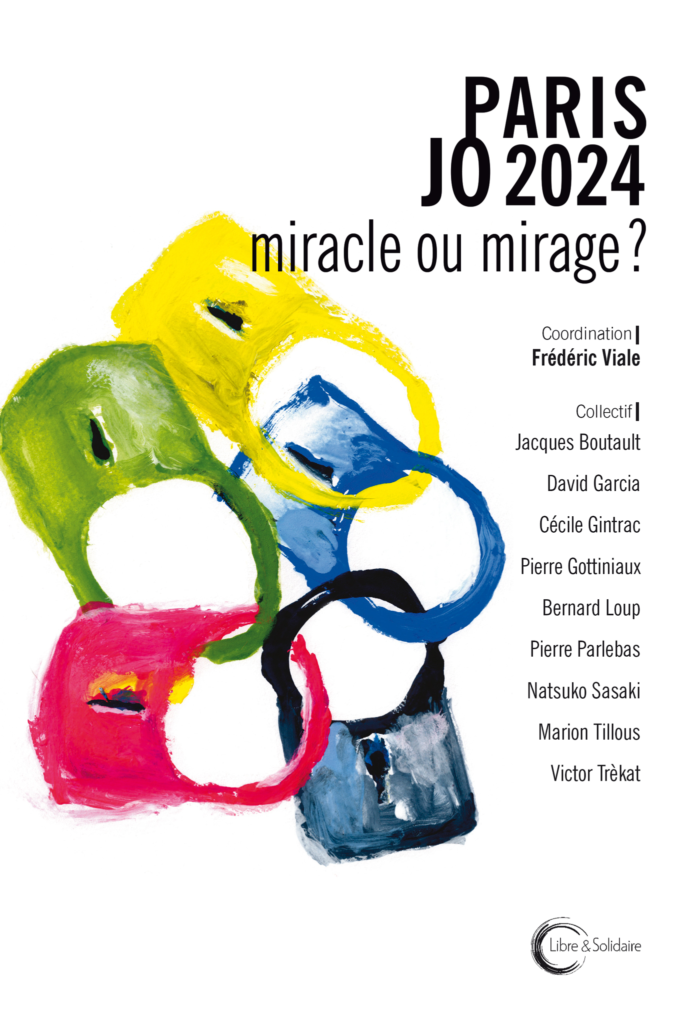 PARIS JO 2024 : MIRACLE OU MIRAGE ?