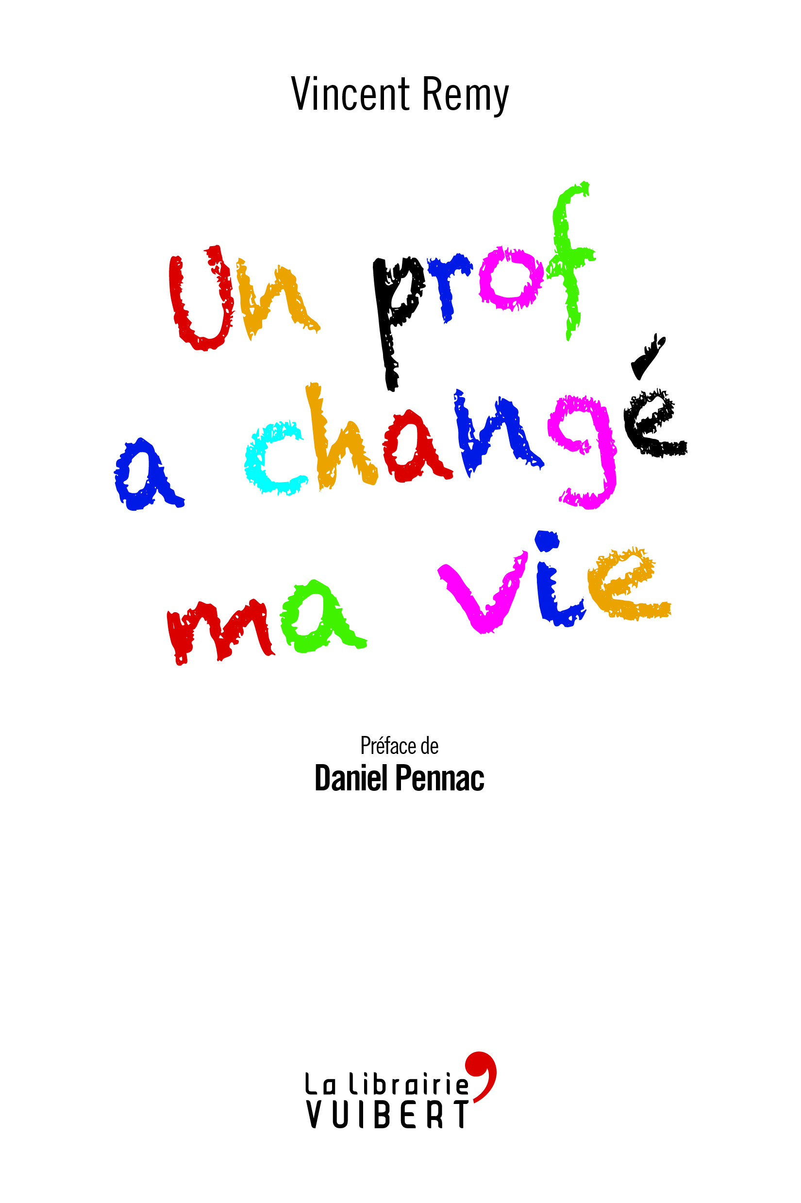 PROF A CHANGE MA VIE