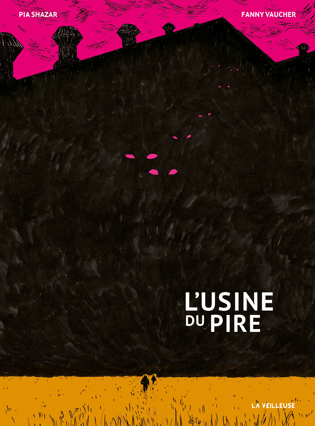 L´USINE DU PIRE