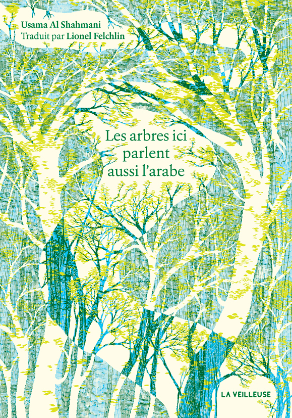 LES ARBRES ICI PARLENT AUSSI L´ARABE