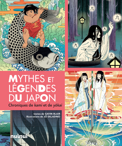 MYTHES ET LEGENDES DU JAPON - CHRONIQUES DE KAMI ET DE YOKAI