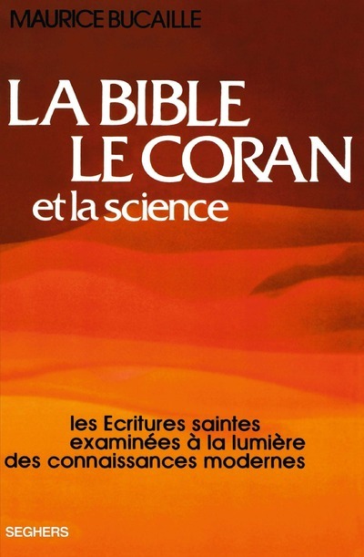 BIBLE, LE CORAN ET LA SCIENCE