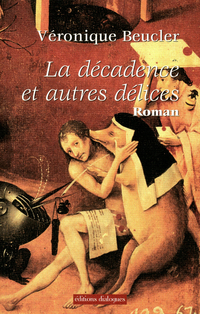 DECADENCE ET AUTRES DELICES