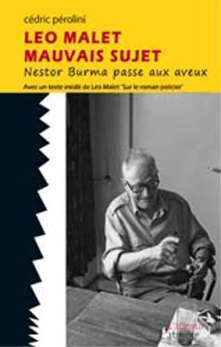 LEO MALET - MAUVAIS SUJET - NESTOR BURMA PASSE AUX AVEUX