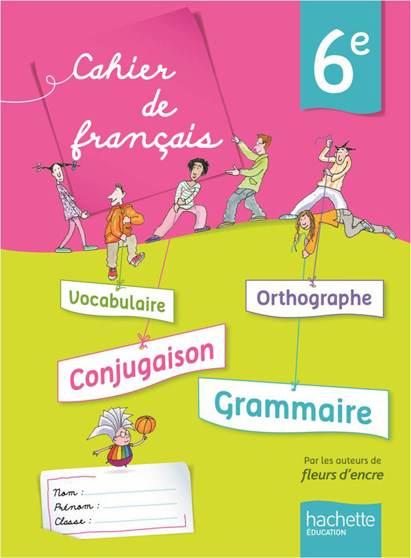 CAHIER DE FRANCAIS 6E EDITION 2013