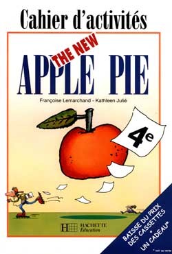 THE NEW APPLE PIE - 4E LV1 - CAHIER D'ACTIVITES - EDITION 1996
