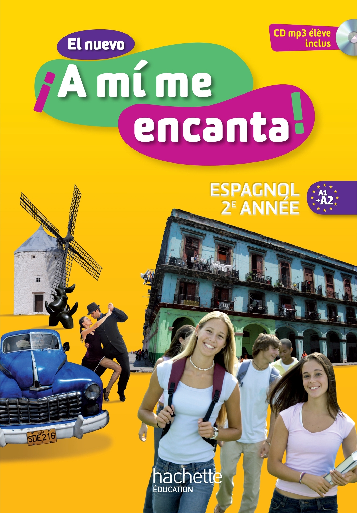 EL NUEVO A MI ME ENCANTA 2E ANNEE - ESPAGNOL - LIVRE DE L´ELEVE - EDITION 2013