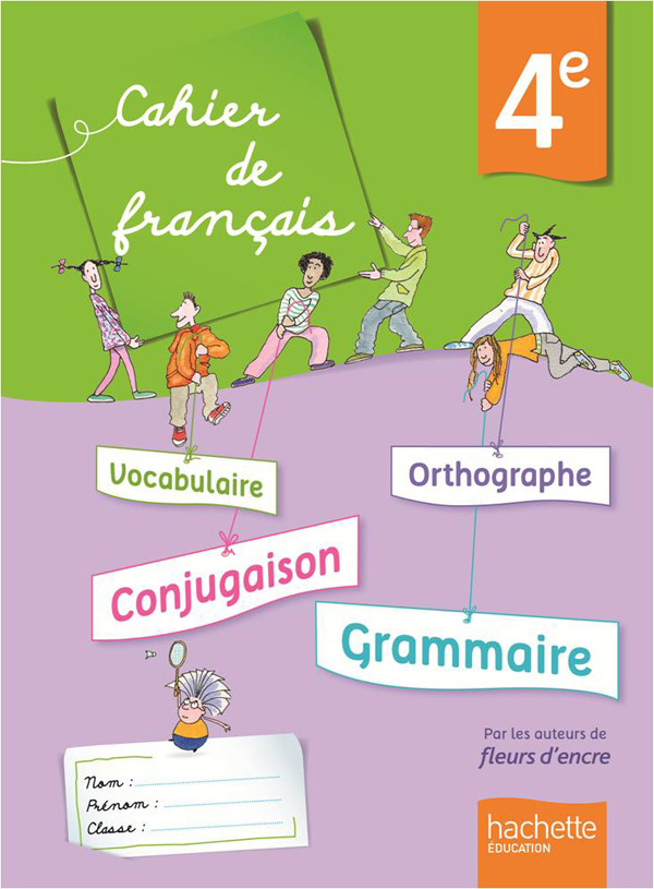 CAHIER DE FRANCAIS 4E EDITION 2013