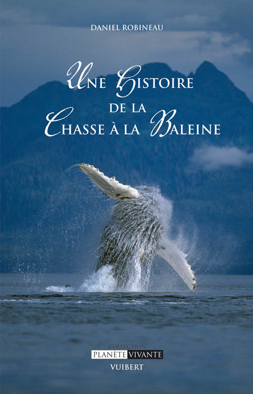 HISTOIRE DE LA CHASSE A LA BALEINE (UNE)