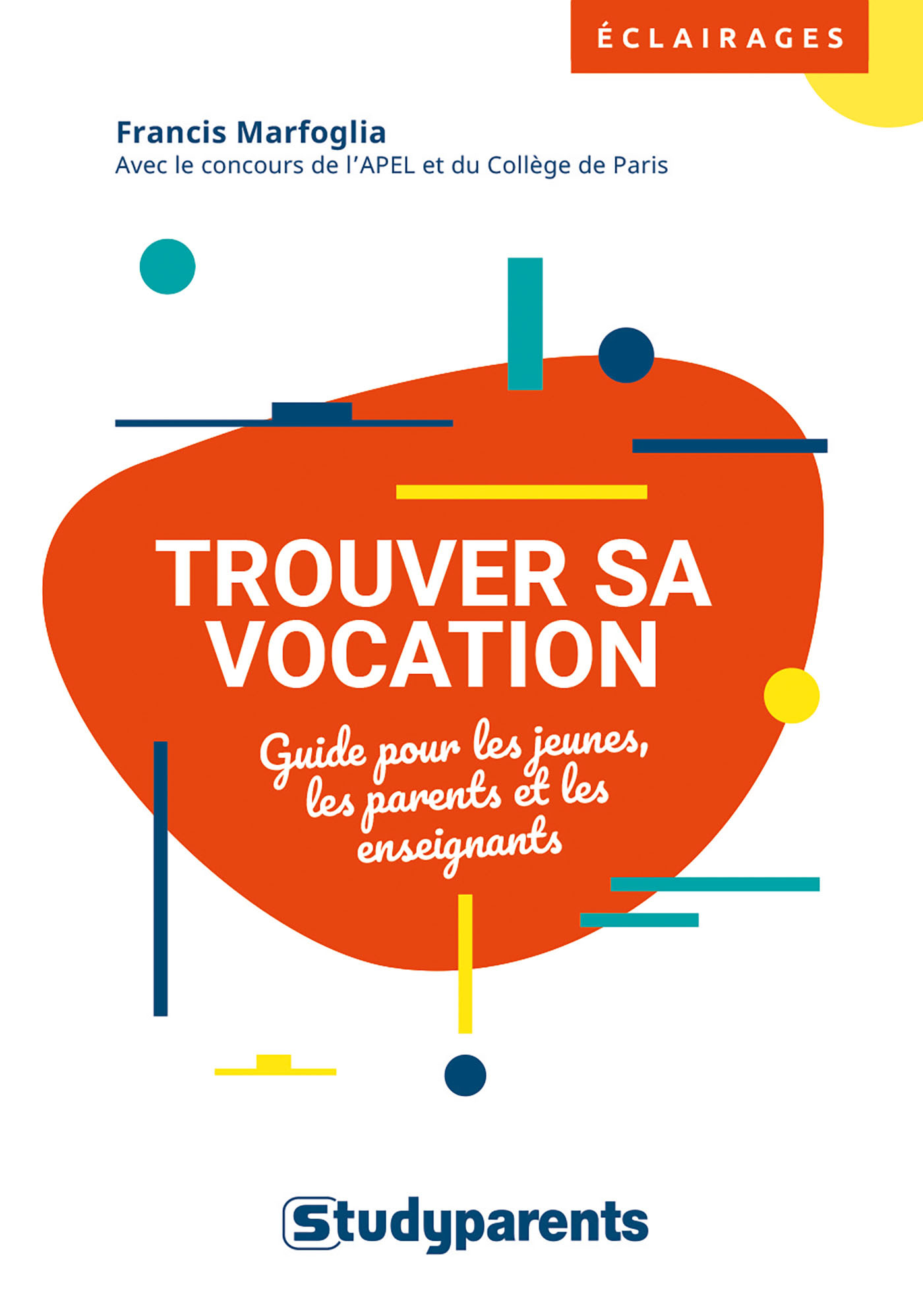 TROUVER SA VOCATION - GUIDE POUR LES JEUNES, LES PARENTS ET LES ENSEIGNANTS