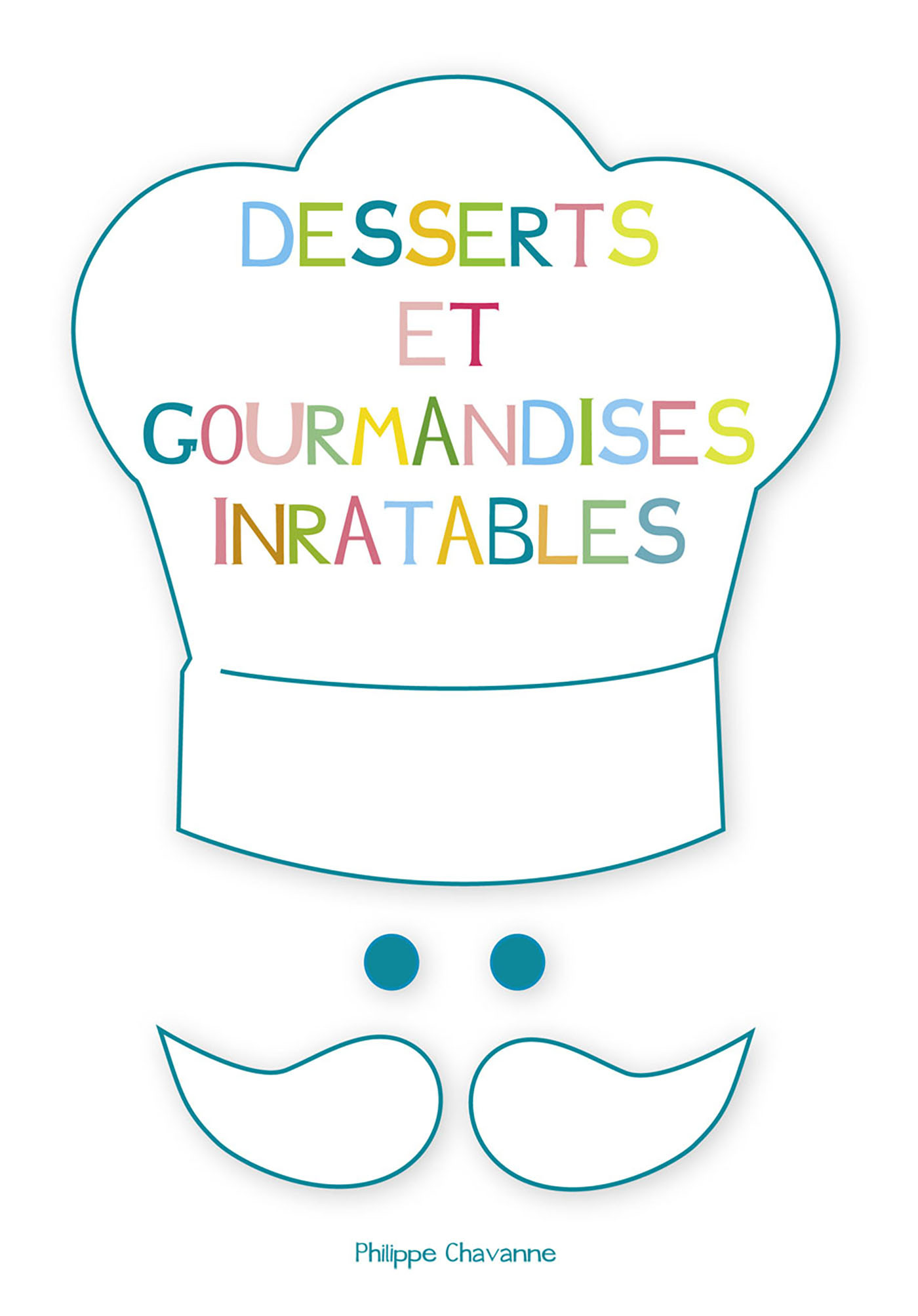 DESSERTS ET GOURMANDISES INRATABLES