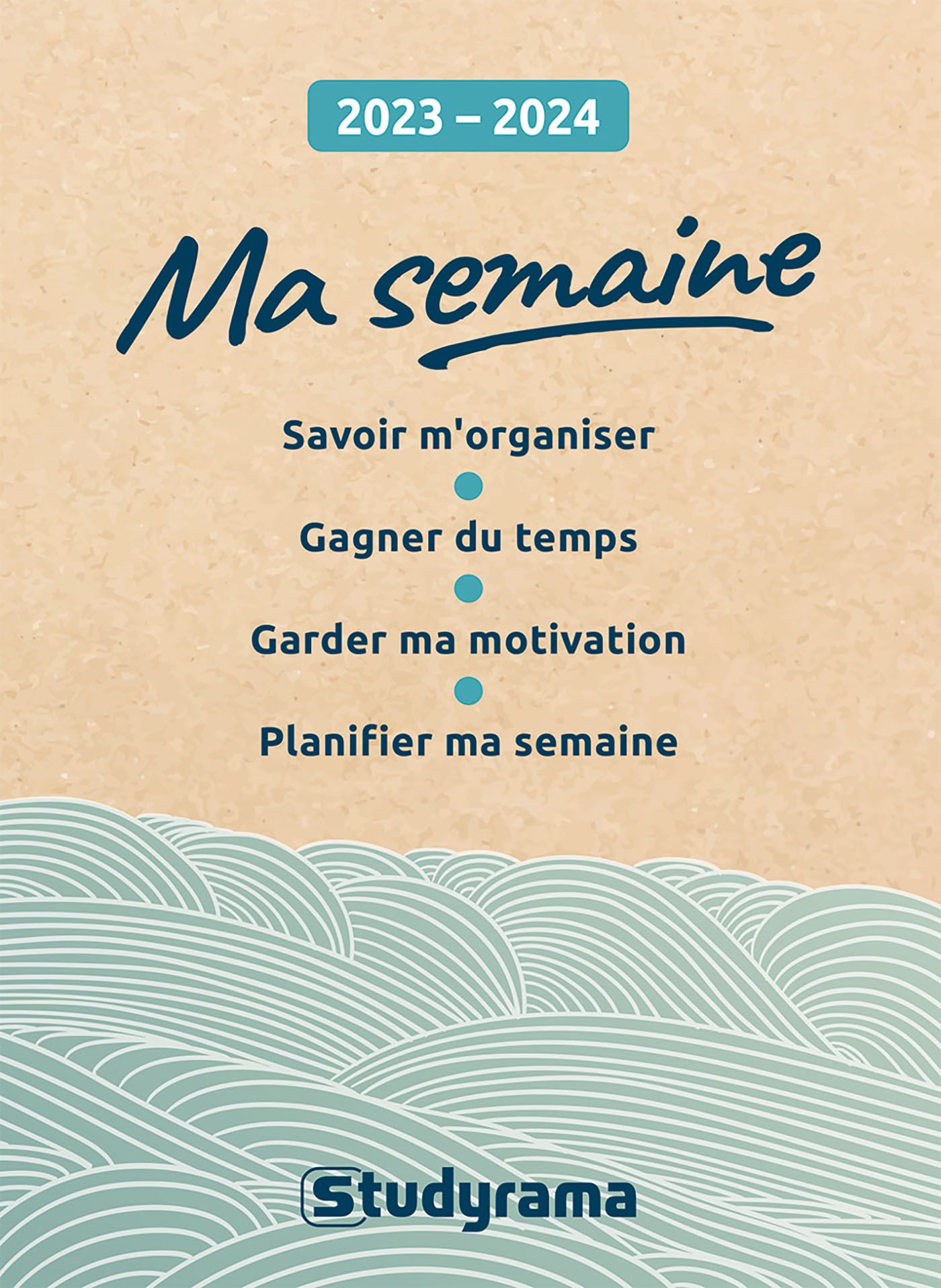 MA SEMAINE 2023-2024 - SAVOIR M´ORGANISER, GAGNER DU TEMPS, GARDER MA MOTIVATION, PLANIFIER MA SEMAI