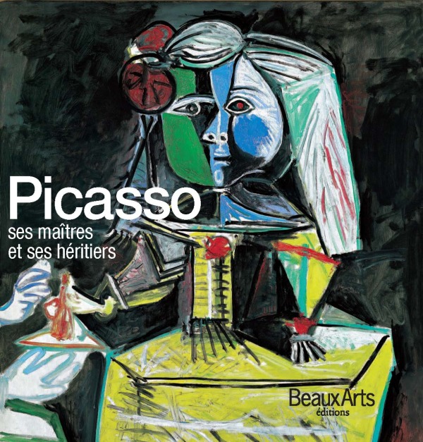 PICASSO, SES MAITRES, SES HERITIERS