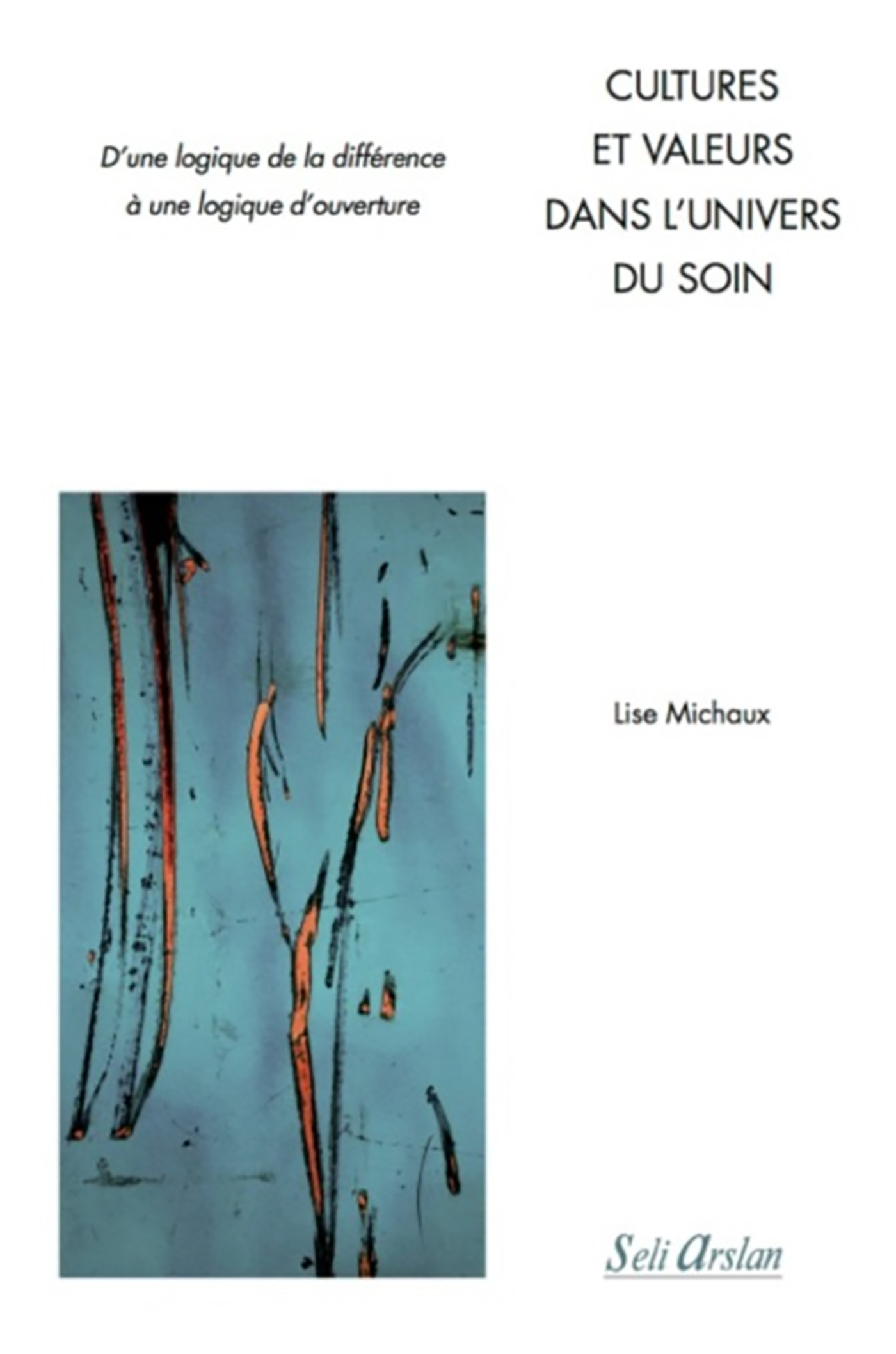 CULTURES ET VALEURS DANS L´UNIVERS DU SOIN