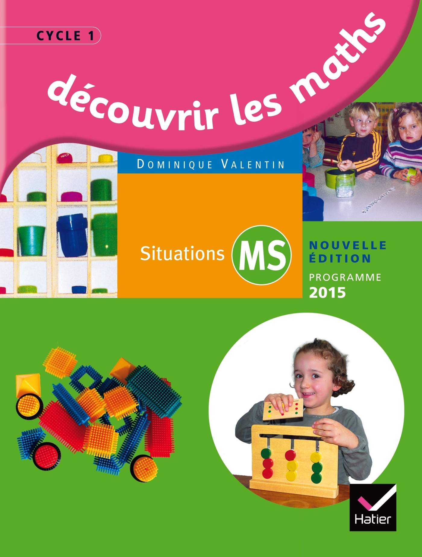 DECOUVRIR LES MATHEMATIQUES MOYENNE SECTION ED. 2015 - GUIDE DE L´ENSEIGNANT