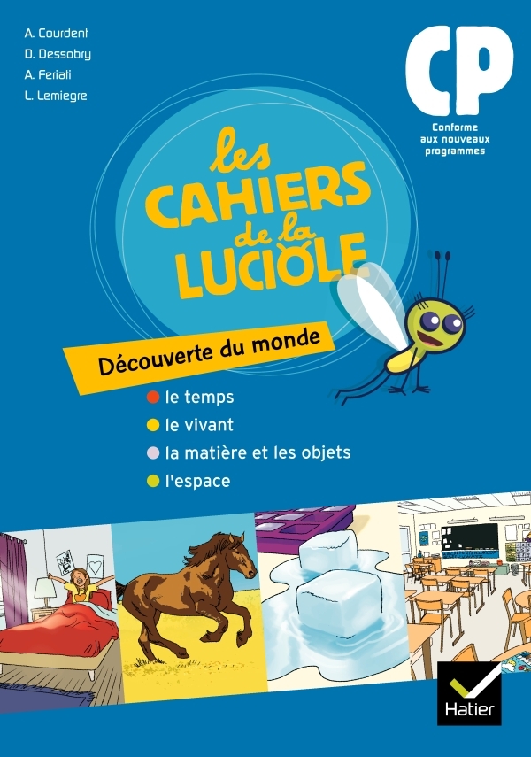 CAHIERS DE LA LUCIOLE - DECOUVERTE DU MONDE CP