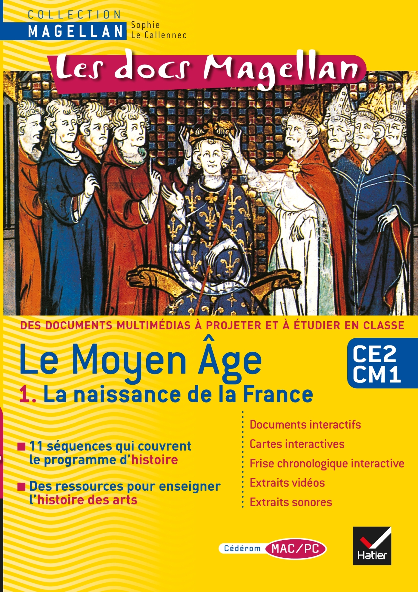 DOCS MAGELLAN HISTOIRE CYCLE 3, LE MOYEN-AGE 1.LA NAISSANCE DE LA FRANCE - CD ROM