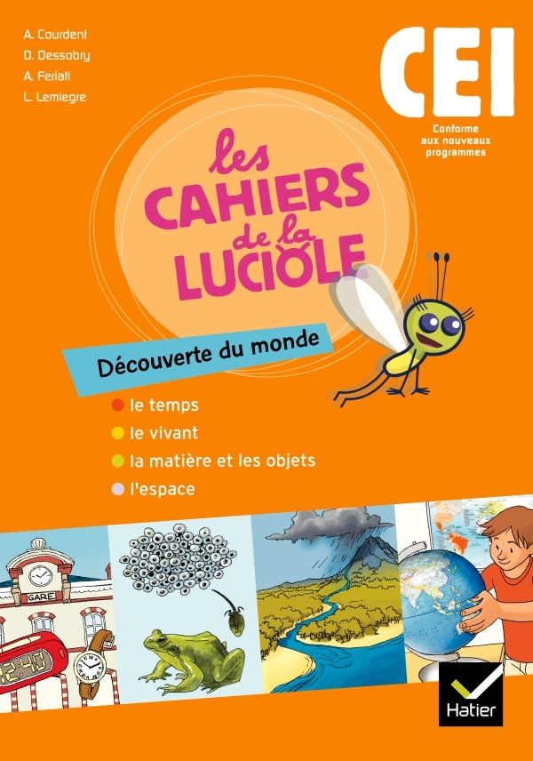 CAHIERS DE LA LUCIOLE - DECOUVERTE DU MONDE CE1
