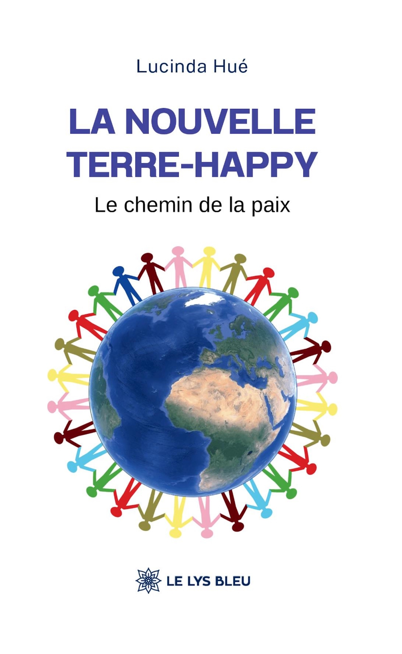 LA NOUVELLE TERRE-HAPPY - LE CHEMIN DE LA PAIX