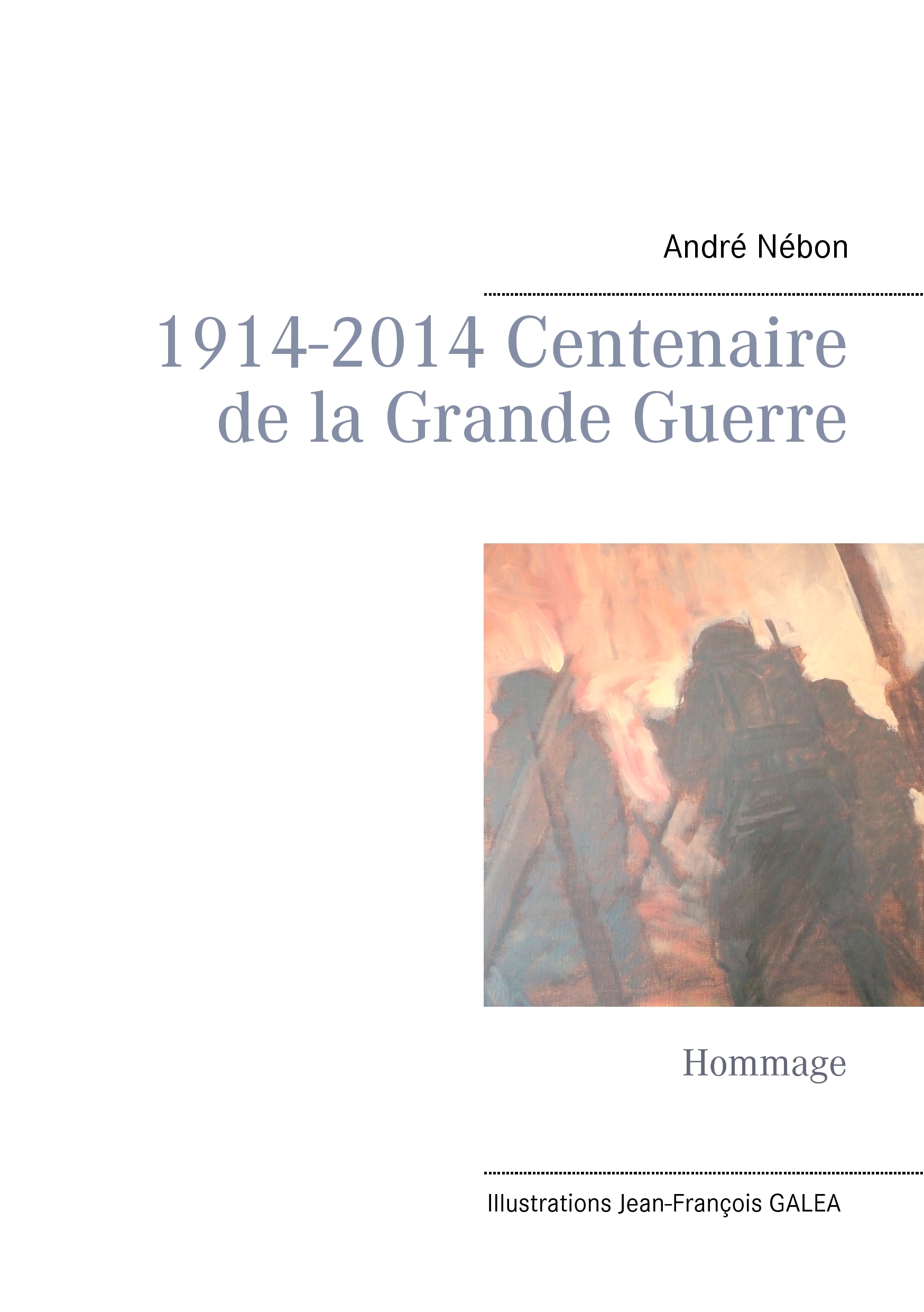 1914-2014 CENTENAIRE DE LA GRANDE GUERRE