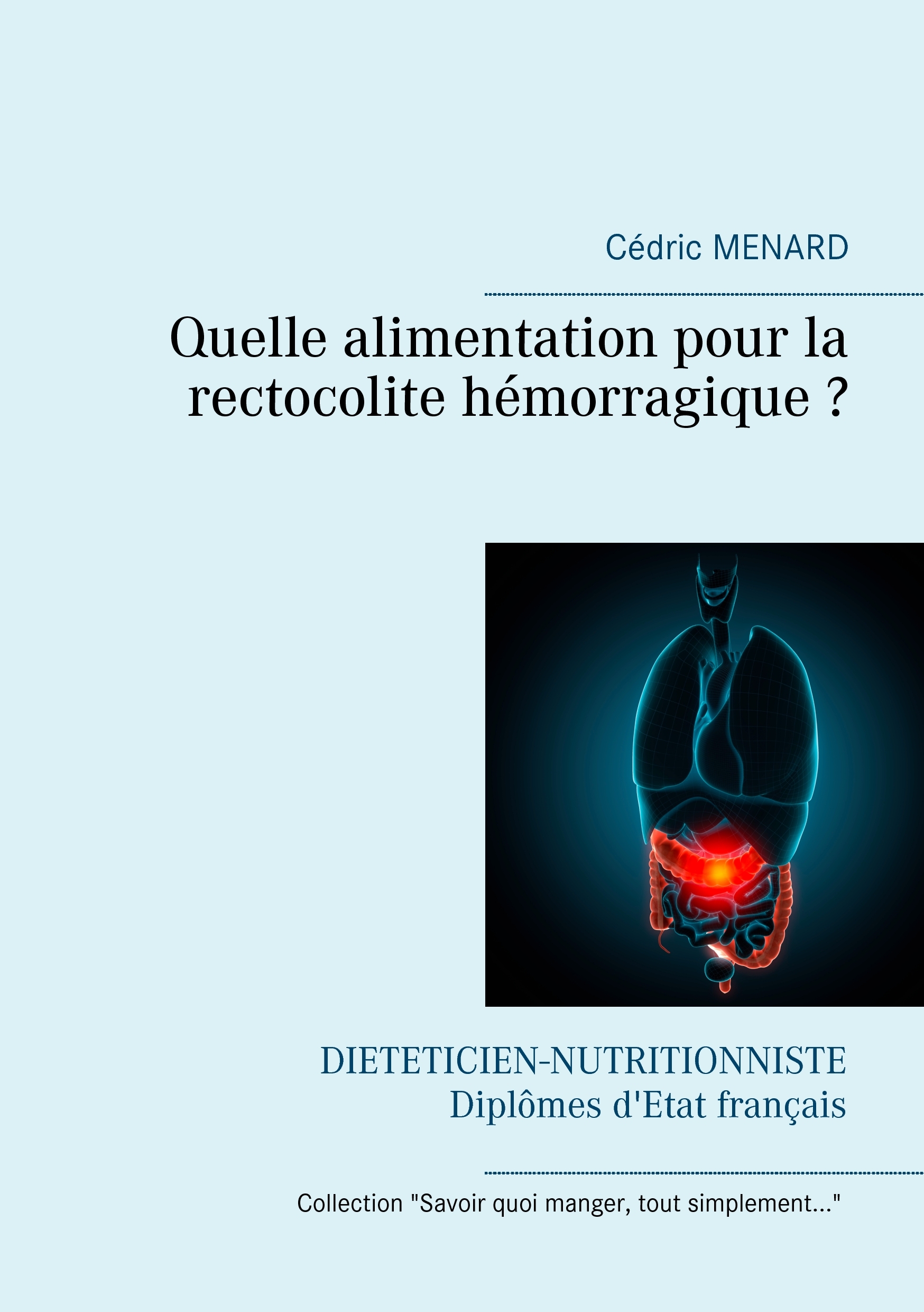 QUELLE ALIMENTATION POUR LA RECTOCOLITE HEMORRAGIQUE