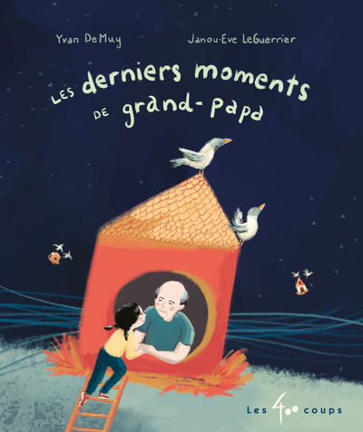 DERNIERS MOMENTS DE GRAND-PAPA