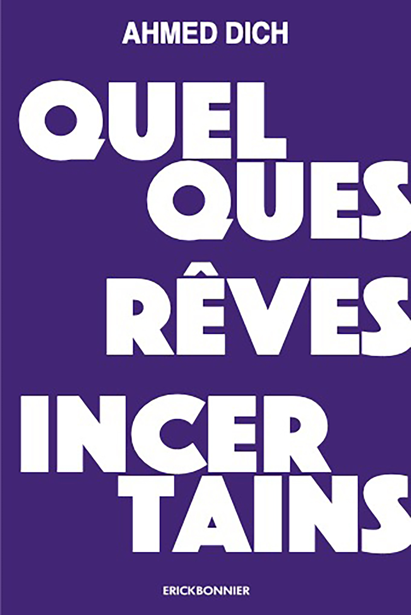 QUELQUES REVES INCERTAINS