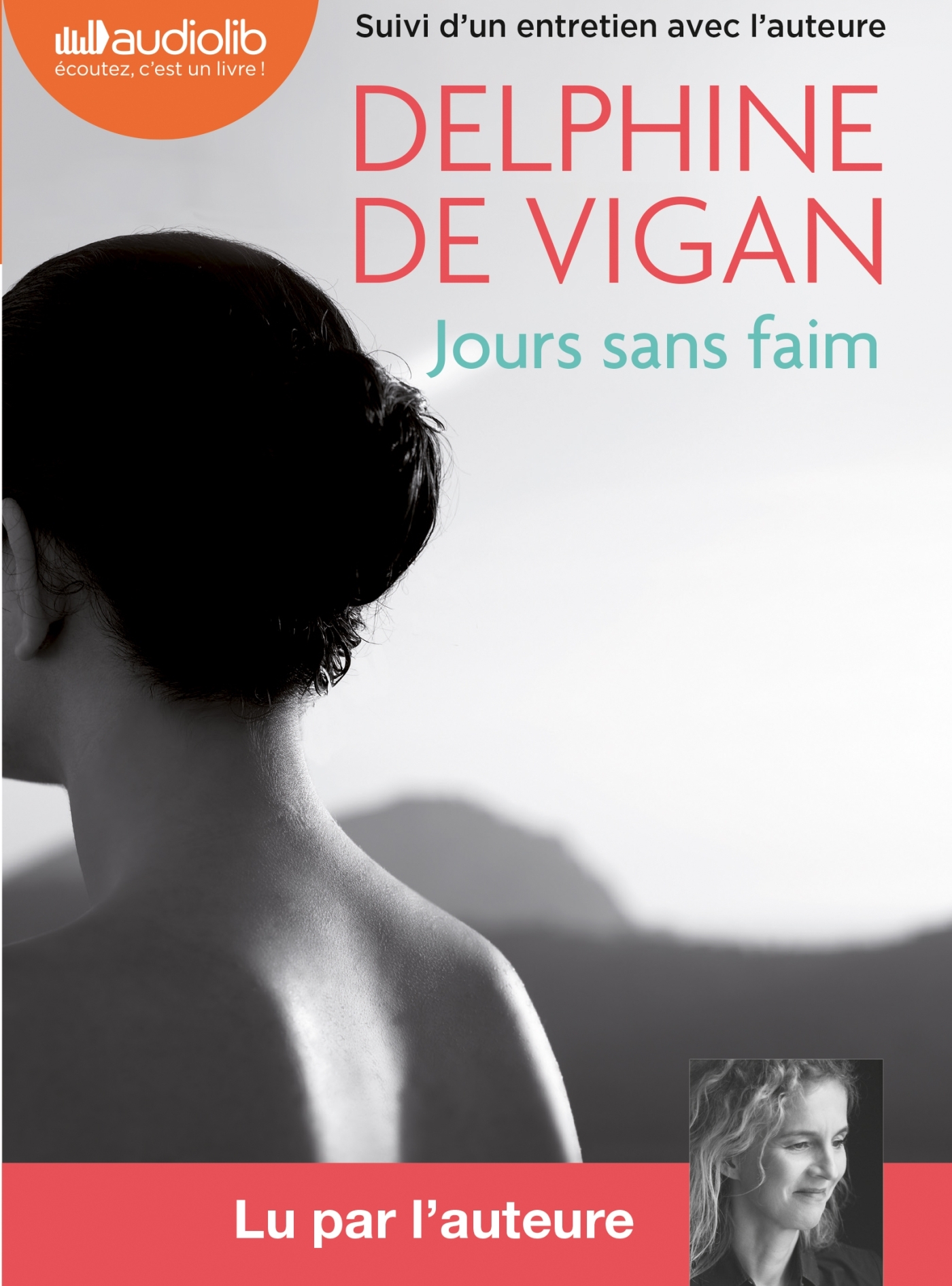 JOURS SANS FAIM - LIVRE AUDIO 1 CD MP3 - SUIVI D´UN ENTRETIEN AVEC L´AUTEURE