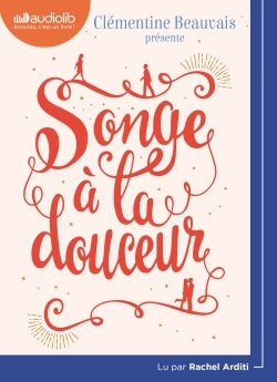 SONGE A LA DOUCEUR