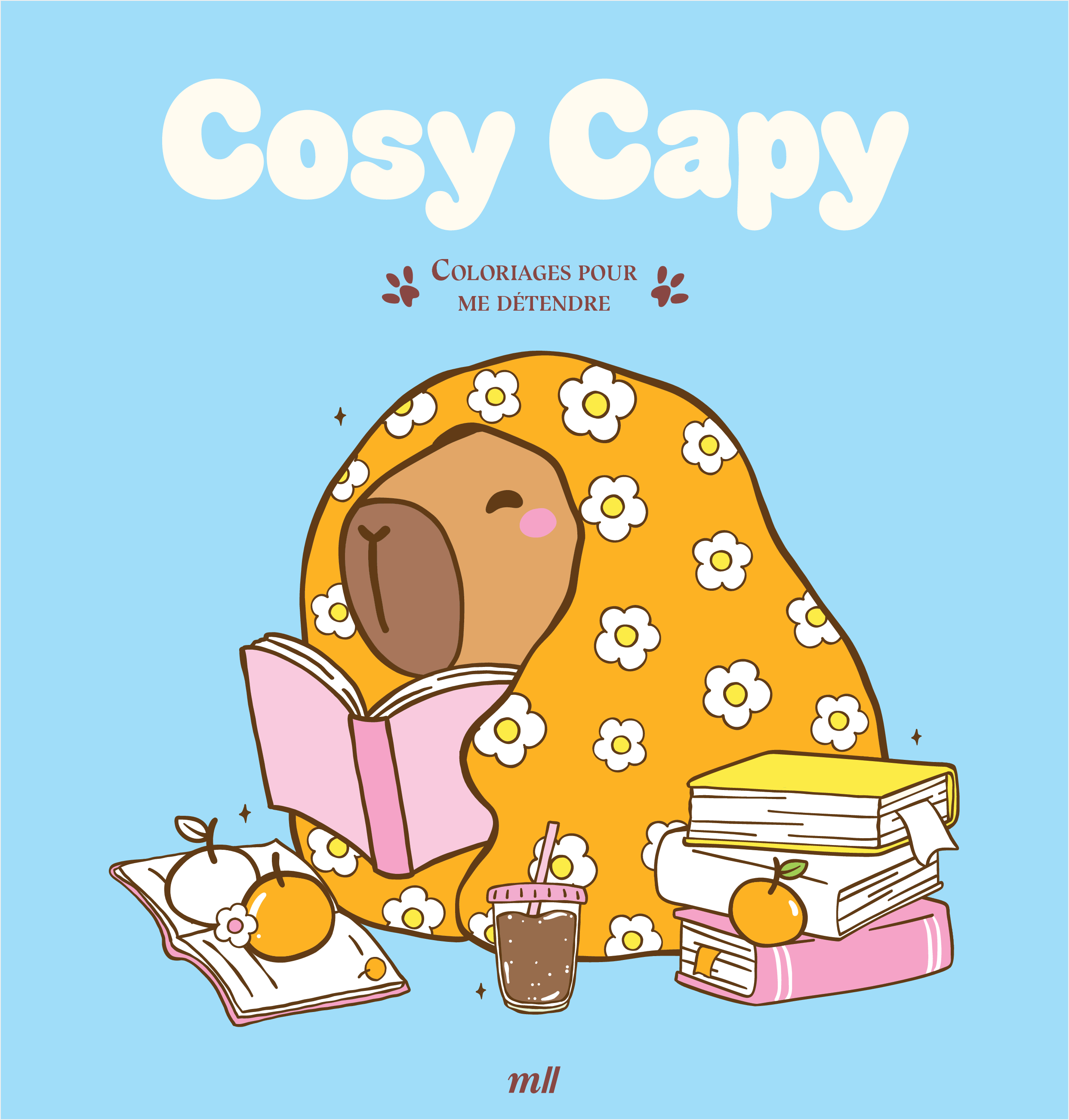 COSY CAPY - COLORIAGES POUR ME DETENDRE - 48 COLORIAGES D´ART-THERAPIE POUR ME DETENDRE ET M´EVADER